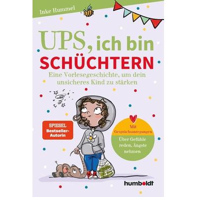 Ups, ich bin schüchtern, Gebundene Ausgabe von Inke Hummel, Humboldt Verlag, 978-3-8426-1771-1