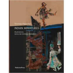 Indian Miniatures, Sachbücher von Thomas Poeschel, Catharine J. Nicely, Jaime de Córdoba Benedicto