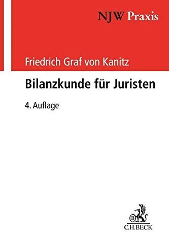 Kanitz, Friedrich Graf von - Bilanzkunde für Juristen (NJW-Praxis) - Preis vom 30.09.2026 09:01:18 h