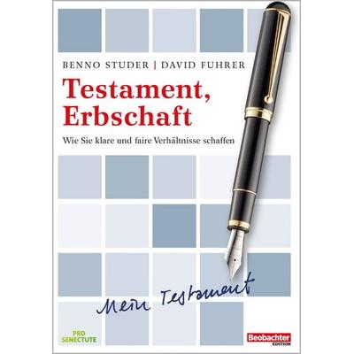 Testament, Erbschaft, Taschenbuch von Benno Studer,David Fuhrer, Beobachter Edition