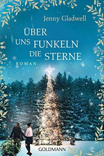 Jenny Gladwell - Über uns funkeln die Sterne: Roman - Preis vom 17.10.2026 19:25:27 h