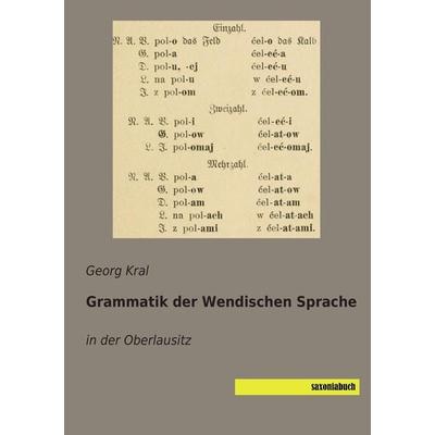 Grammatik der Wendischen Sprache, Taschenbuch von , Saxoniabuch.de, 978-3-95770-330-9