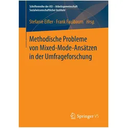 Methodische Probleme von Mixed-Mode-Ansätzen in der Umfrageforschung, Fachbücher von Stefanie Eifler, Frank Faulbaum