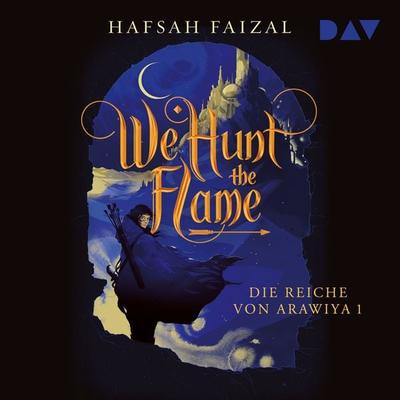 We Hunt The Flame - Hafsah Faizal, Audio, 9783742433909