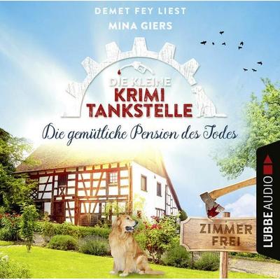Die gemütliche Pension des Todes - Die kleine Krimi-Tankstelle, Folge 3 - Mina Giers, Audio, 9783754006092