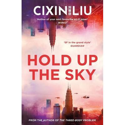 Hold Up the Sky, Taschenbuch von Cixin Liu, Bloomsbury Academic
