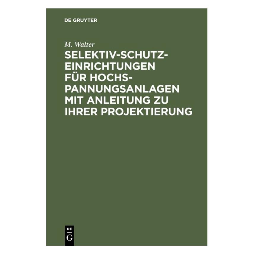 De Gruyter Walter:Selektiv-Schutzeinrichtungen für (Deutsch, Hardcover, M. Walter) (67827190)