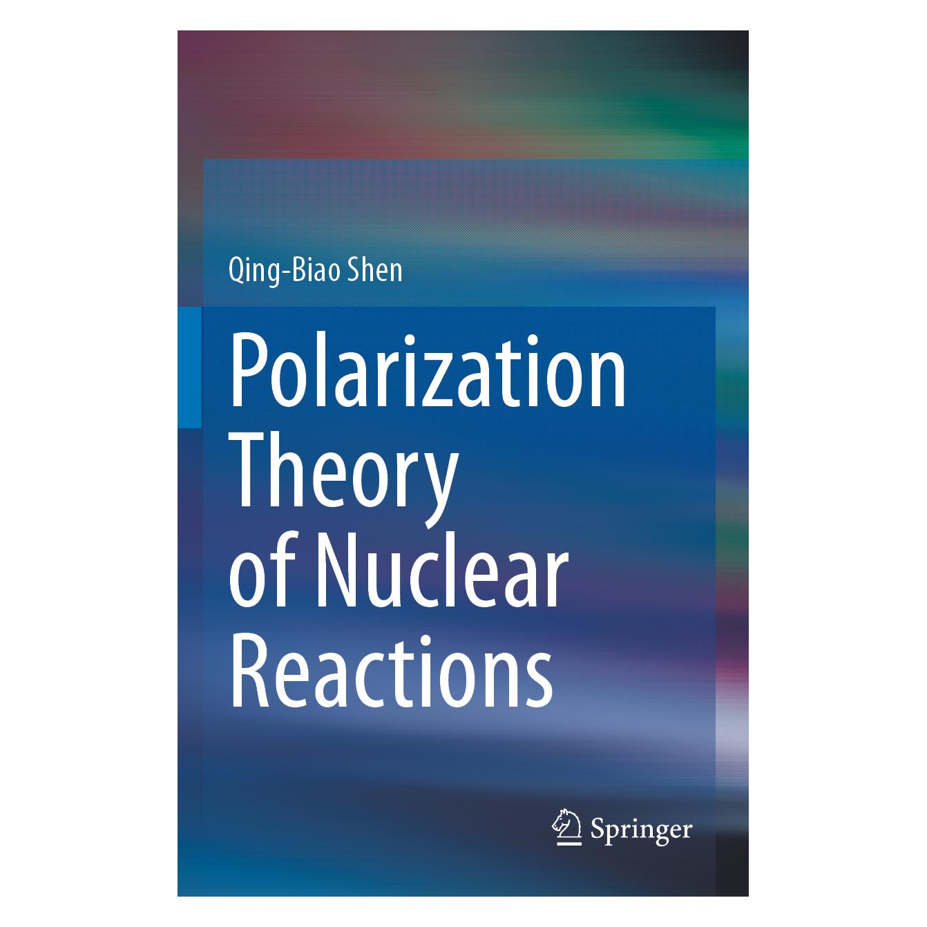 Springer Polarization Theory of Nuclear Reactions (Englisch, Softcover, Qing-Biao Shen) (57056901)