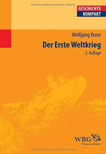 Wolfgang Kruse - Der Erste Weltkrieg (Geschichte kompakt) - Preis vom 14.10.2026 23:07:16 h