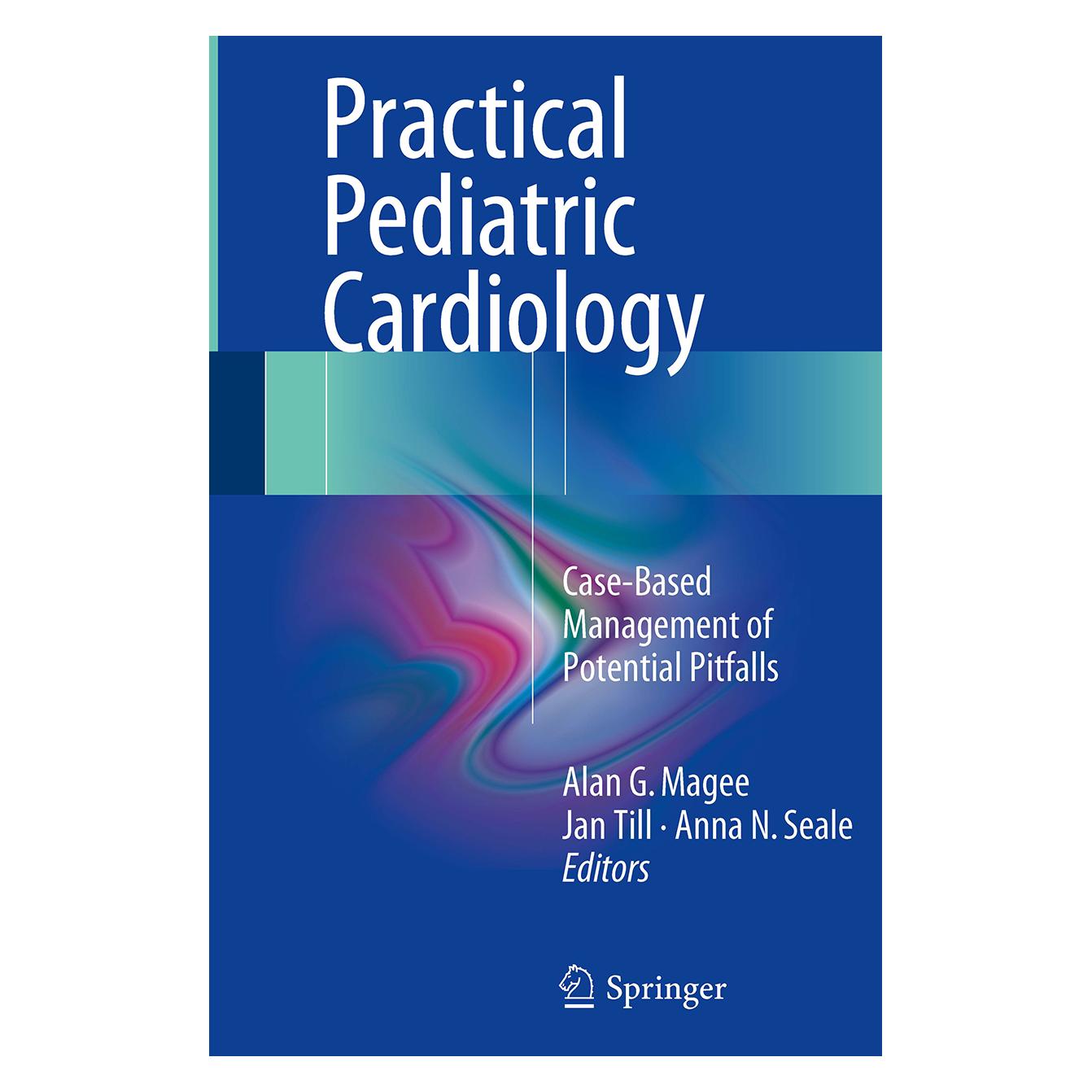 Springer Practical Pediatric Cardiology (Englisch, Softcover, Alan G. Magee, Anna N. Seale, Jan Till) (55966224)