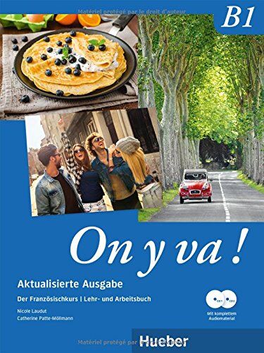 Nicole Laudut - On y va ! B1 Aktualisierte Ausgabe / On y va ! B1 - Aktualisierte Ausgabe: Der Französischkurs / Lehr- und Arbeitsbuch mit komplettem Audiomaterial - Preis vom 15.10.2026 23:06:25 h