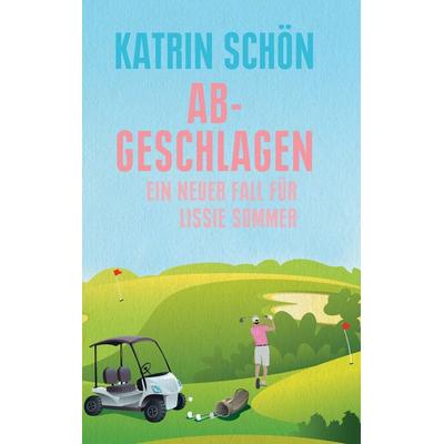 Abgeschlagen, Taschenbuch von Katrin Schön, BoD – Books on Demand