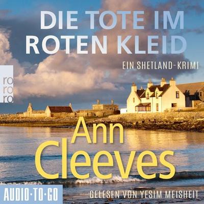 Die Tote im roten Kleid - Ann Cleeves, Audio, 9783692070322