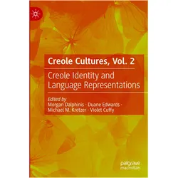 Creole Cultures, Vol. 2, Fachbücher von Violet Cuffy, Michael M. Kretzer, Morgan Dalphinis, Duane Edwards