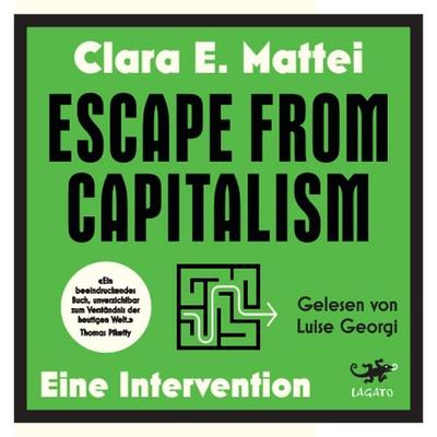 Escape from Capitalism - Clara E. Mattei, Audio, 9783955672829