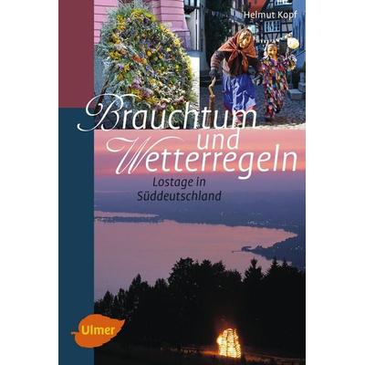 Brauchtum und Wetterregeln