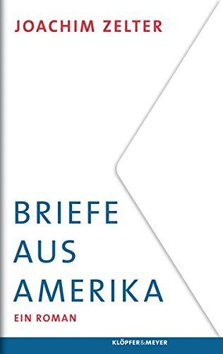 Joachim Zelter - Briefe aus Amerika: Ein Roman - Preis vom 12.10.2026 11:37:12 h