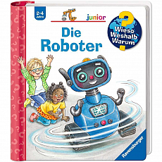 Ravensburger Wieso? Weshalb? Warum? - Junior - Band 78 - Die Roboter 303626