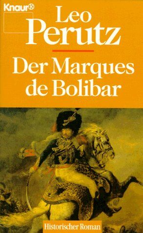 Leo Perutz - Der Marques de Bolibar. Roman. - Preis vom 11.10.2026 03:10:56 h