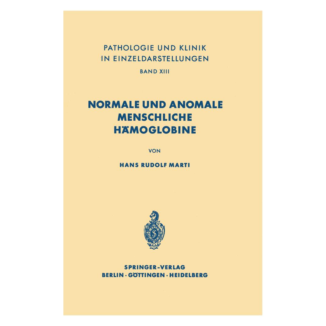 Springer Normale und anomale menschliche Hämoglobine (Deutsch, Softcover, H. R. Marti) (35147192)
