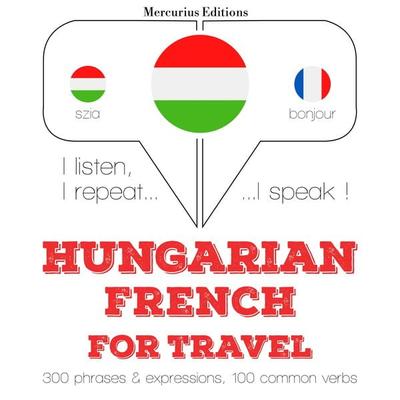 Magyar - francia: utazáshoz - JM Gardner, Audio, 9782821148963
