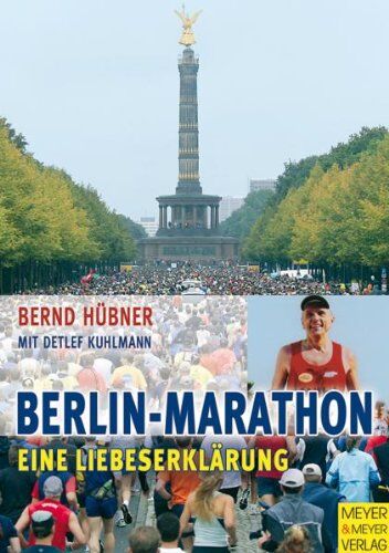 Bernd Hübner - Berlin-Marathon. Eine Liebeserklärung - Preis vom 14.10.2026 23:07:16 h