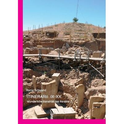 Tractatus nihilo-paranoicus / ITINERARII 9-20, Taschenbuch von Rainer Schwund, Epubli, 978-3-7375-4327-9