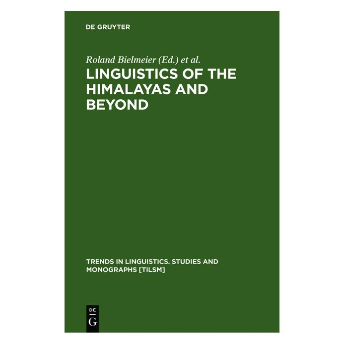 De Gruyter Linguistics of the Himalayas and Beyond (Englisch, Hardcover, Felix Haller, Roland Bielmeier) (67766110)