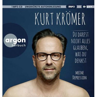 Du darfst nicht alles glauben, was du denkst - Kurt Krömer, Audio, 9783839897652