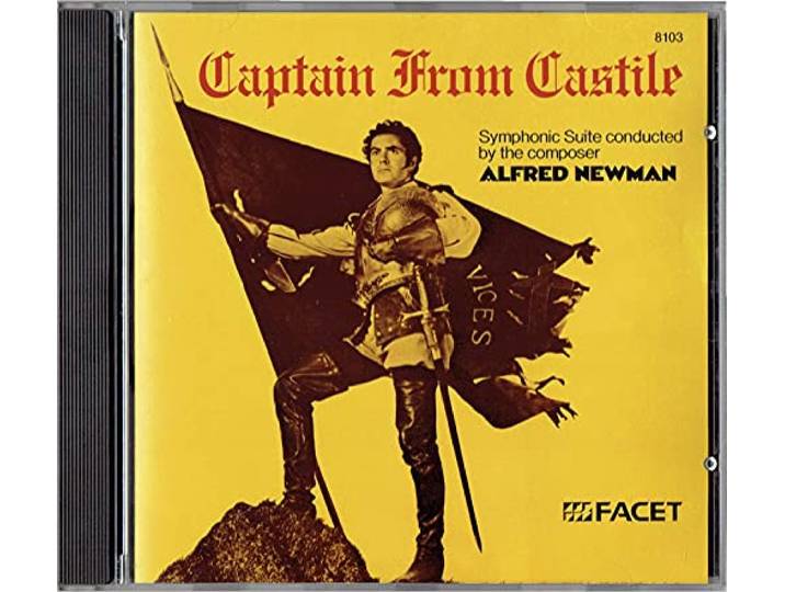 Alfred Newman - Captain From Castile: Symphonic Sui