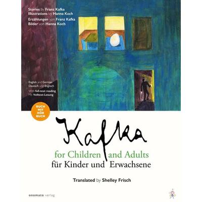 Kafka für Kinder und Erwachsene / Kafka for Children and Adults, Taschenbuch von Franz Kafka, Onomato, 978-3-944891-54-5
