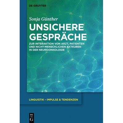 Unsichere Gespräche, Gebundene Ausgabe von Sonja Günther, De Gruyter Oldenbourg, 978-3-11-053355-2