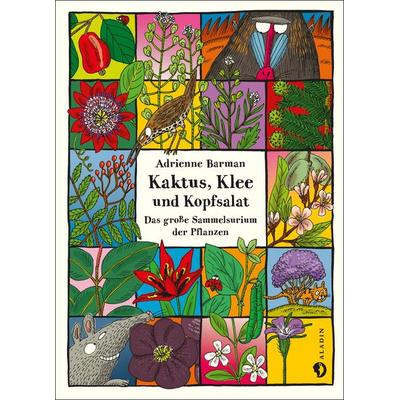 Kaktus, Klee und Kopfsalat, Gebundene Ausgabe von Adrienne Barman, Aladin in der Thienemann-Esslinger Verlag GmbH