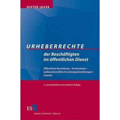 Urheberrechte der Beschäftigten im öffentlichen Dienst, Taschenbuch von Dieter Leuze, Erich Schmidt Verlag, 978-3-503-11010-0