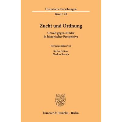 Zucht und Ordnung., Taschenbuch von , Duncker & Humblot, 978-3-428-15068-7