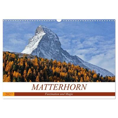 MATTERHORN. Faszination und Magie (Wandkalender 2027 DIN A3 quer), CALVENDO Monatskalender