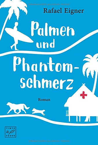 Rafael Eigner - Palmen und Phantomschmerz - Preis vom 09.10.2026 07:28:09 h