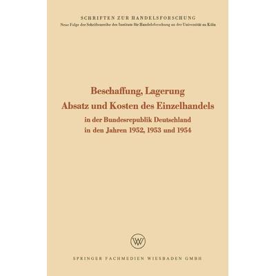 Beschaffung, Lagerung, Absatz und Kosten des Einzelhandels, Taschenbuch von Rudolf Seÿffert, VS Verlag für Sozialwissenschaften, 978-3-663-12839-7