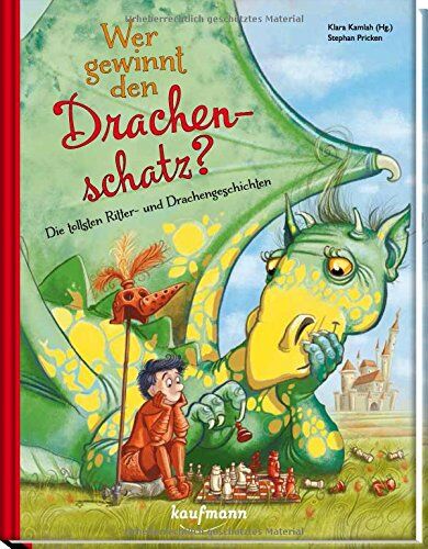 Klara Kamlah - Wer gewinnt den Drachenschatz?: Die tollsten Ritter- und Drachengeschichten - Preis vom 07.10.2026 11:45:10 h