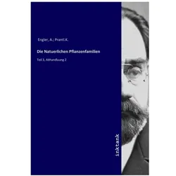 Die Natuerlichen Pflanzenfamilien, Fachbücher von A. Engler
