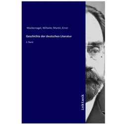 Geschichte der deutschen Literatur, Belletristik von Wilhelm Wackernagel