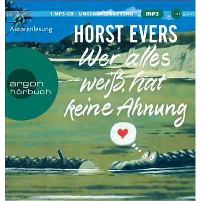 Wer alles weiß, hat keine Ahnung - Horst Evers, Audio, 9783839897263