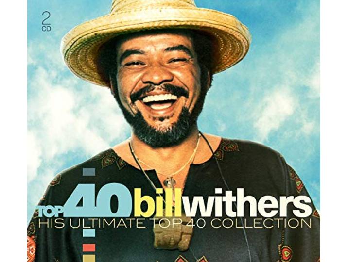 Bill Withers - Top 40 - Bill Withers
