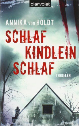 Holdt, Annika von - Schlaf, Kindlein, schlaf: Thriller - Preis vom 30.09.2026 09:01:18 h