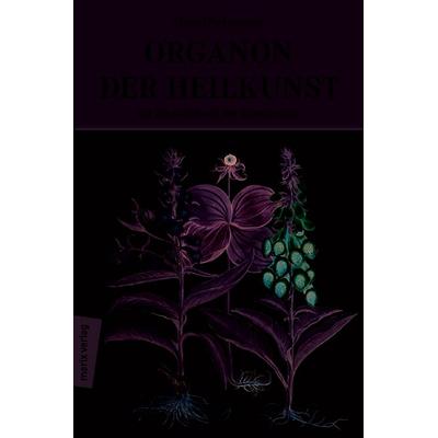 Organon der Heilkunst, Gebundene Ausgabe von Samuel Hahnemann, Marix Verlag ein Imprint von Verlagshaus Römerweg