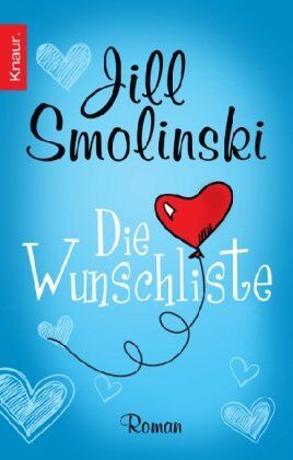 Jill Smolinski - Die Wunschliste: Roman - Preis vom 13.10.2026 11:25:28 h