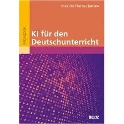 KI für den Deutschunterricht, Fachbücher von Inez De Florio-Hansen