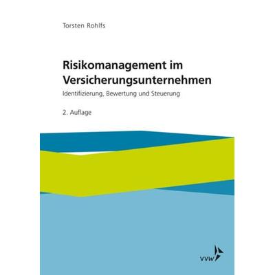 Risikomanagement im Versicherungsunternehmen, Taschenbuch von Torsten Rohlfs, Vvw GmbH