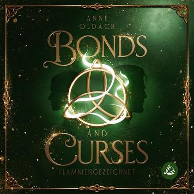 Bonds and Curses- Flammengezeichnet - Anne Oldach, Audio, 4099995892437