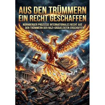 Aus den Trümmern ein Recht geschaffen, Taschenbuch von Tilda Vogel, Epubli, 978-3-565-46470-8